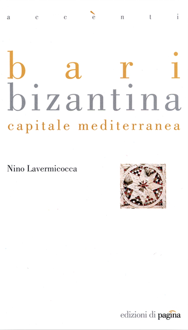 Bari bizantina. Capitale mediterranea - Librerie.coop Bari bizantina. Capitale mediterranea - Librerie.coop