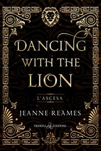 L'ascesa. Dancing with the lion - Librerie.coop