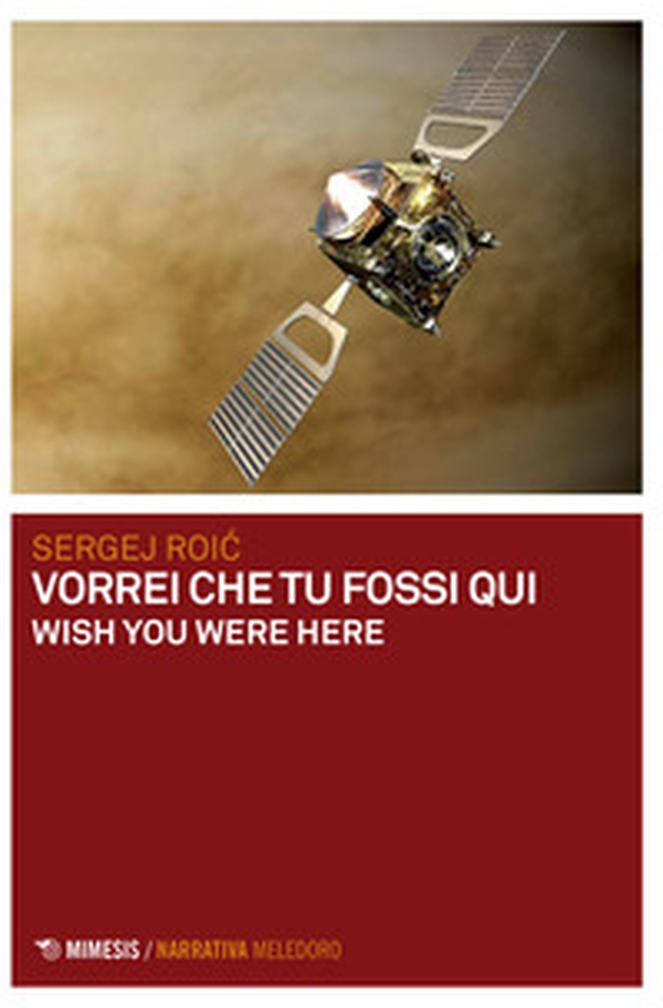 Vorrei che tu fossi qui. Wish you were here - Librerie.coop Vorrei che tu fossi qui. Wish you were here - Librerie.coop