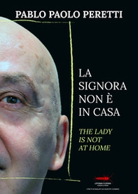 La signora non è in casa-The lady is not at home - Librerie.coop