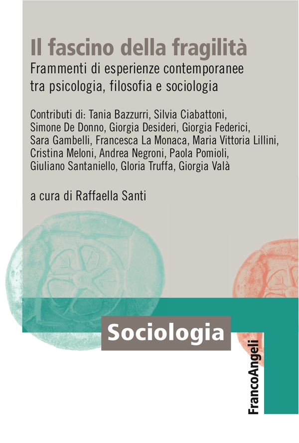 Il fascino della fragilità - Librerie.coop Il fascino della fragilità - Librerie.coop