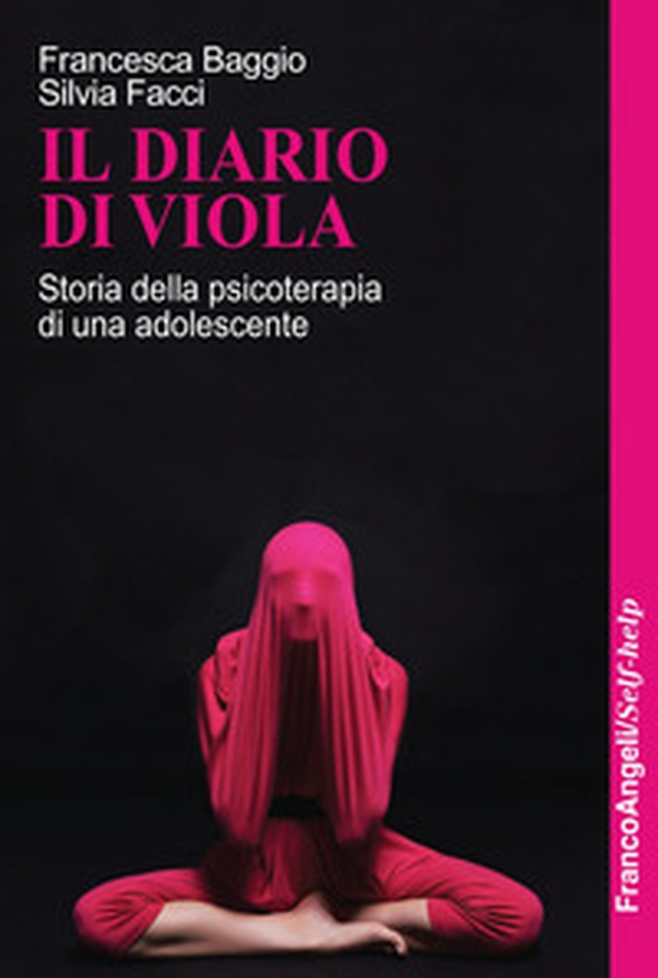 Il diario di Viola. Storia della psicoterapia di una adolescente - Librerie.coop Il diario di Viola. Storia della psicoterapia di una adolescente - Librerie.coop
