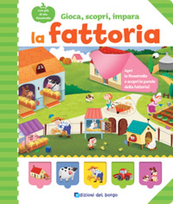 La fattoria. Gioca, scopri, impara - Librerie.coop La fattoria. Gioca, scopri, impara - Librerie.coop