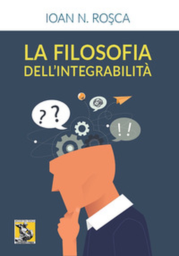 La filosofia dell'integrabilità - Librerie.coop La filosofia dell'integrabilità - Librerie.coop