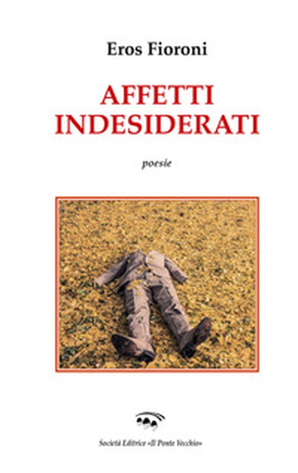 Affetti indesiderati - Librerie.coop Affetti indesiderati - Librerie.coop