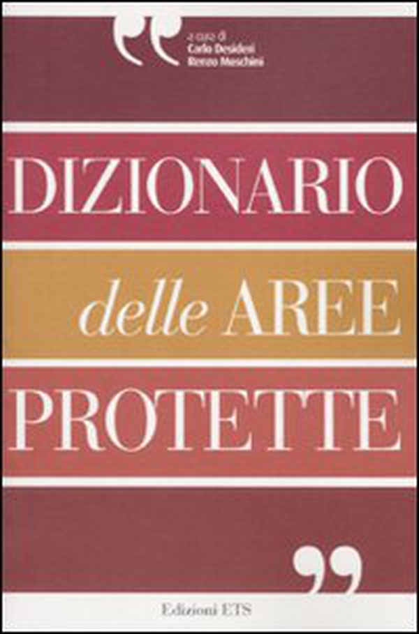 Dizionario delle aree protette - Librerie.coop Dizionario delle aree protette - Librerie.coop