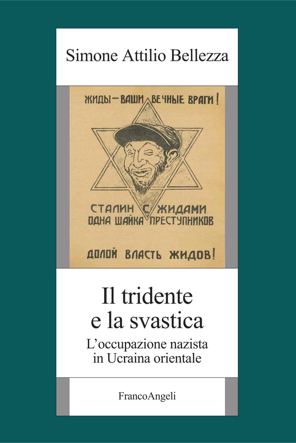 Il tridente e la svastica. L'occupazione nazista in Ucraina orientale - Librerie.coop Il tridente e la svastica. L'occupazione nazista in Ucraina orientale - Librerie.coop