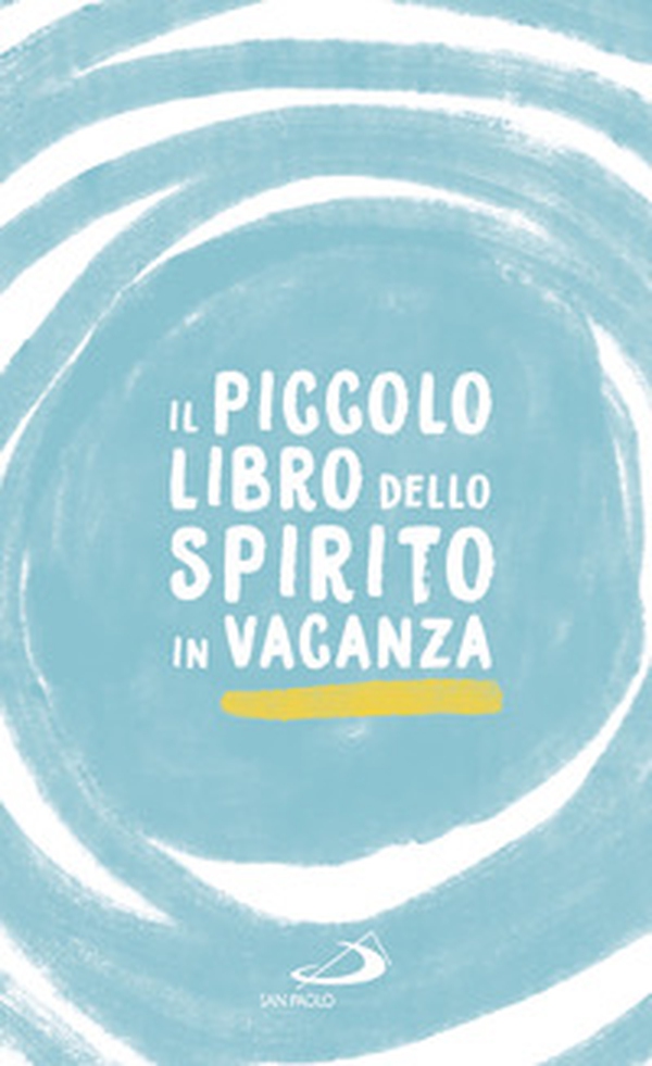 Il piccolo libro dello spirito in vacanza - Librerie.coop Il piccolo libro dello spirito in vacanza - Librerie.coop