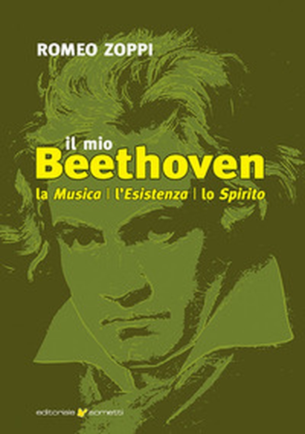 Il mio Beethoven. La musica, l'esistenza, lo spirito - Librerie.coop Il mio Beethoven. La musica, l'esistenza, lo spirito - Librerie.coop