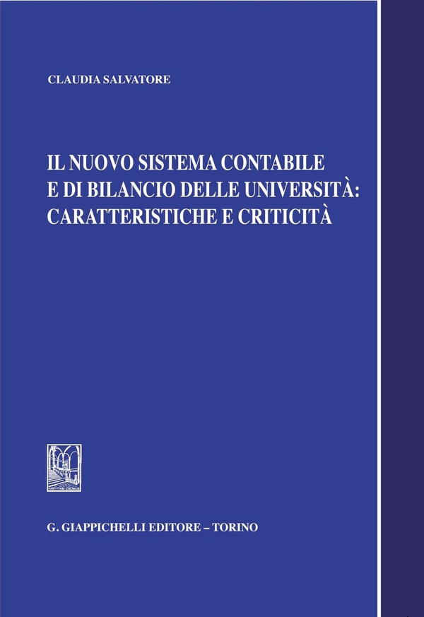Il nuovo sistema contabile e di bilancio delle università: caratteristiche e criticità - Librerie.coop Il nuovo sistema contabile e di bilancio delle università: caratteristiche e criticità - Librerie.coop