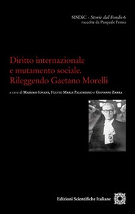 Diritto internazionale e mutamento sociale. Rileggendo Gaetano Morelli - Librerie.coop