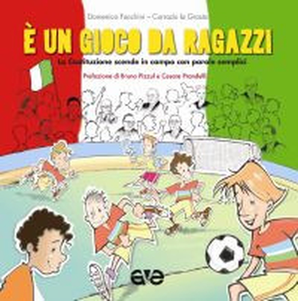 La Costituzione scende in campo. È un gioco da ragazzi - Librerie.coop La Costituzione scende in campo. È un gioco da ragazzi - Librerie.coop
