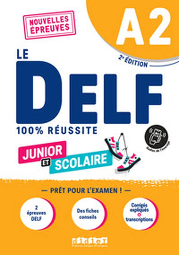 Le DELF 100% réussite. Junior et Scolaire. A2. Per le Scuole superiori - Librerie.coop Le DELF 100% réussite. Junior et Scolaire. A2. Per le Scuole superiori - Librerie.coop