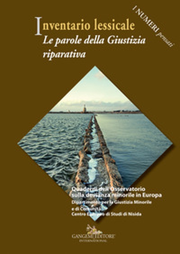 Inventario lessicale. Le parole della giustizia riparativa - Librerie.coop Inventario lessicale. Le parole della giustizia riparativa - Librerie.coop