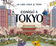 Conigli a Tokyo. Un libro cerca & trova - Librerie.coop