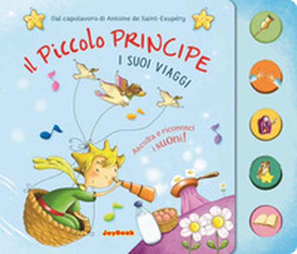 Il piccolo principe. I suoi viaggi - Librerie.coop Il piccolo principe. I suoi viaggi - Librerie.coop