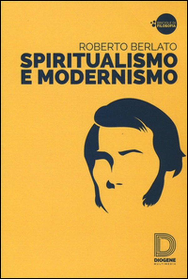 Spiritualismo e modernismo - Librerie.coop Spiritualismo e modernismo - Librerie.coop