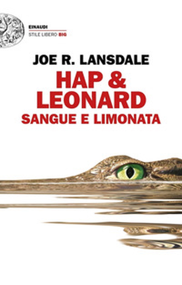Sangue e limonata. Hap & Leonard - Librerie.coop Sangue e limonata. Hap & Leonard - Librerie.coop
