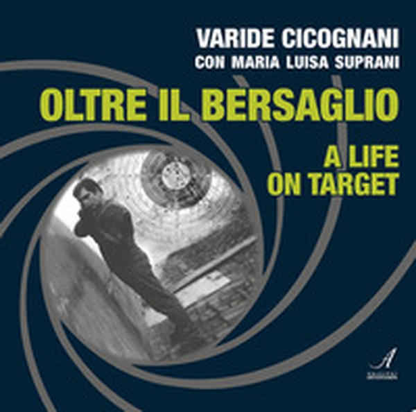 Oltre il bersaglio. A life on target - Librerie.coop Oltre il bersaglio. A life on target - Librerie.coop