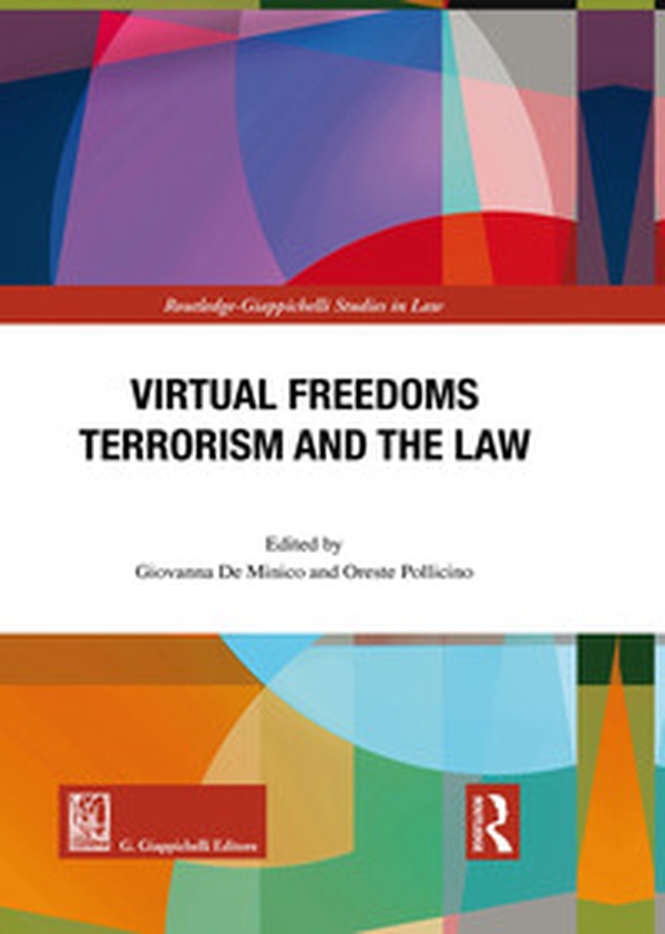 Virtual freedoms. Terrorism and the law - Librerie.coop Virtual freedoms. Terrorism and the law - Librerie.coop