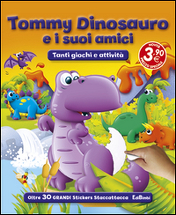 Tommy Dinosauro e i suoi amici. Con adesivi - Librerie.coop Tommy Dinosauro e i suoi amici. Con adesivi - Librerie.coop