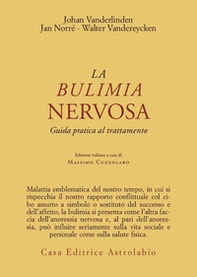 La bulimia nervosa. Guida pratica al trattamento - Librerie.coop