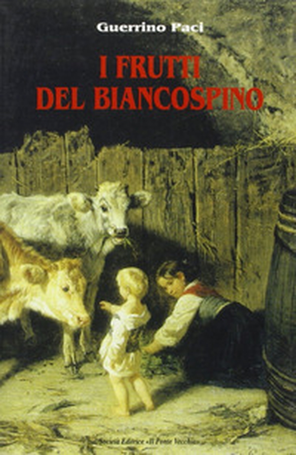 I frutti del biancospino - Librerie.coop I frutti del biancospino - Librerie.coop