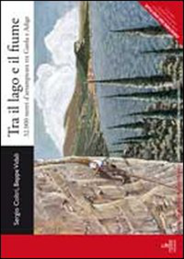 Tra il lago e il fiume. 32.000 metri d'arrampicata tra Garda e Adige. Ediz. italiana e tedesca - Librerie.coop Tra il lago e il fiume. 32.000 metri d'arrampicata tra Garda e Adige. Ediz. italiana e tedesca - Librerie.coop