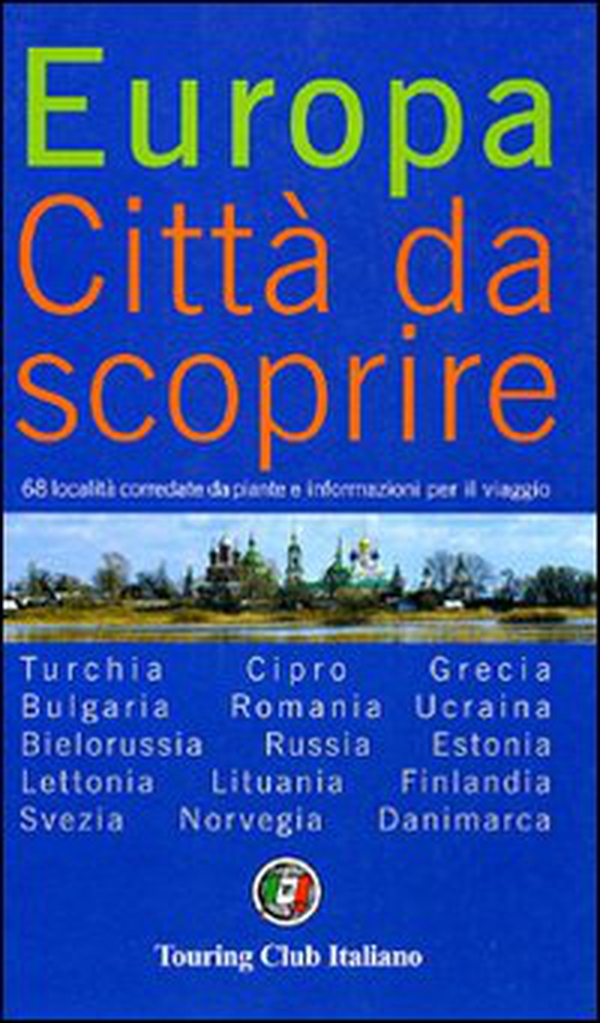 Europa. Città da scoprire - Librerie.coop Europa. Città da scoprire - Librerie.coop