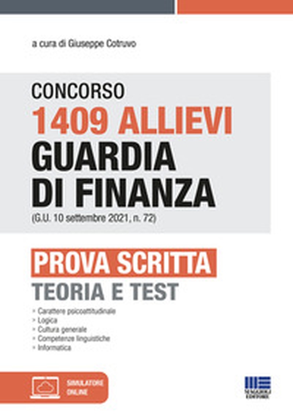 Concorso 1409 Allievi Guardia di Finanza (G.U. 10 settembre 2021, n. 72). Prova scritta. Teoria e test - Librerie.coop Concorso 1409 Allievi Guardia di Finanza (G.U. 10 settembre 2021, n. 72). Prova scritta. Teoria e test - Librerie.coop