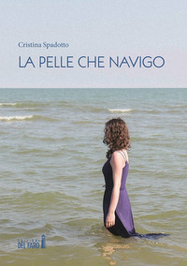 La pelle che navigo - Librerie.coop La pelle che navigo - Librerie.coop