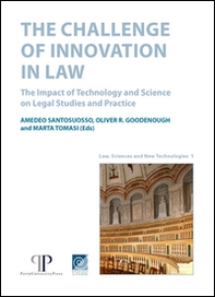 The challenge of innovation in law. The impact of technology and science on legal studies and practice - Librerie.coop