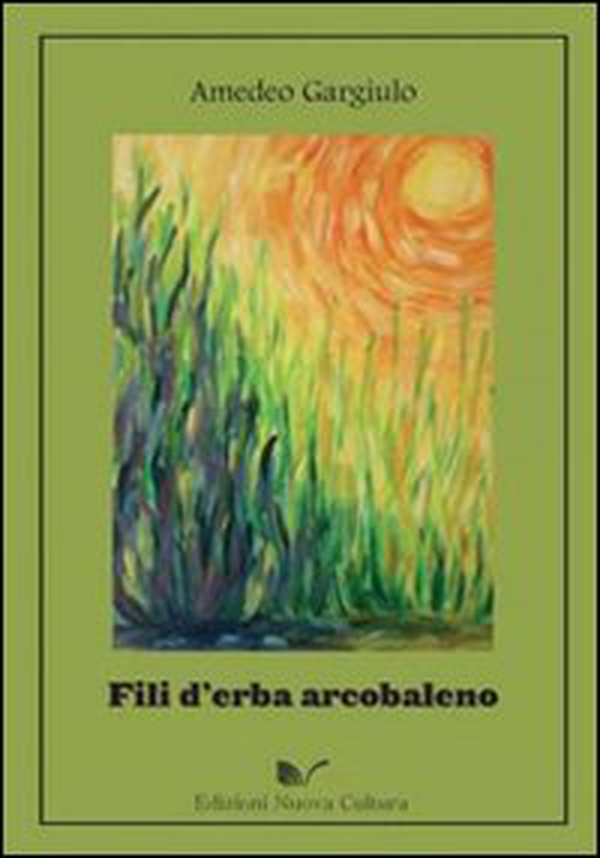 Fili d'erba arcobaleno - Librerie.coop Fili d'erba arcobaleno - Librerie.coop