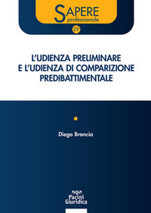 L'udienza preliminare e l'udienza di comparizione predibattimentale - Librerie.coop L'udienza preliminare e l'udienza di comparizione predibattimentale - Librerie.coop