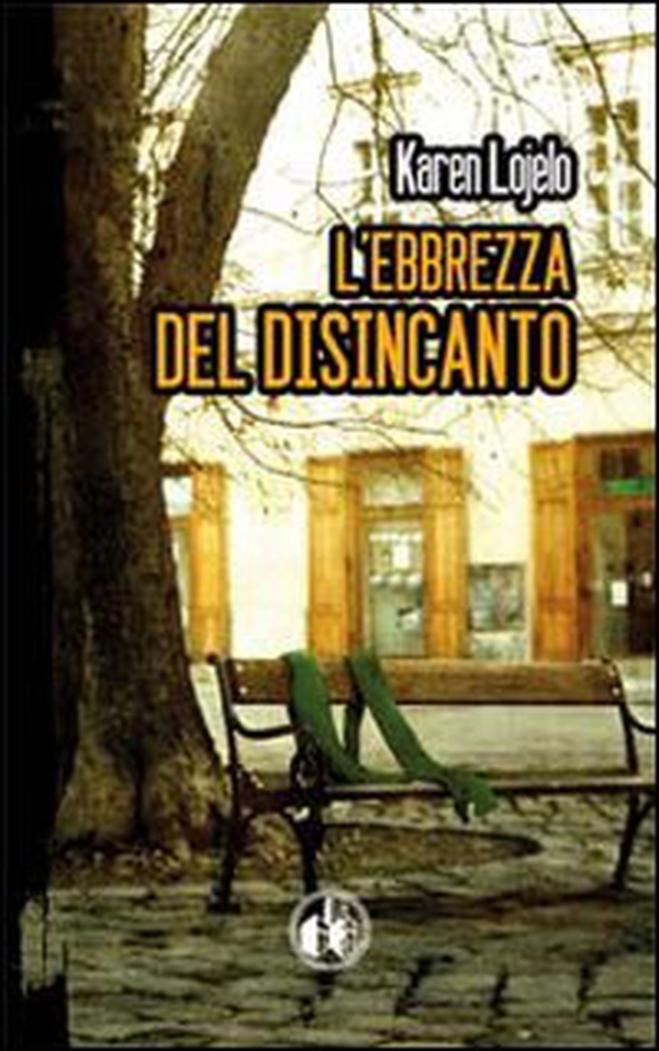 L'ebbrezza del disincanto - Librerie.coop L'ebbrezza del disincanto - Librerie.coop