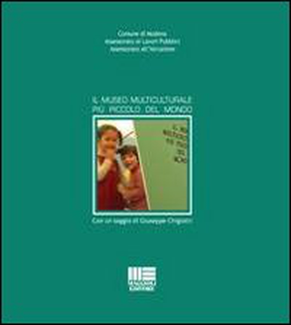 Il museo multiculturale più piccolo del mondo - Librerie.coop Il museo multiculturale più piccolo del mondo - Librerie.coop