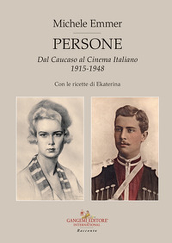 Persone. Dal Caucaso al cinema italiano 1915-1948. Con le ricette di Ekaterina - Librerie.coop Persone. Dal Caucaso al cinema italiano 1915-1948. Con le ricette di Ekaterina - Librerie.coop