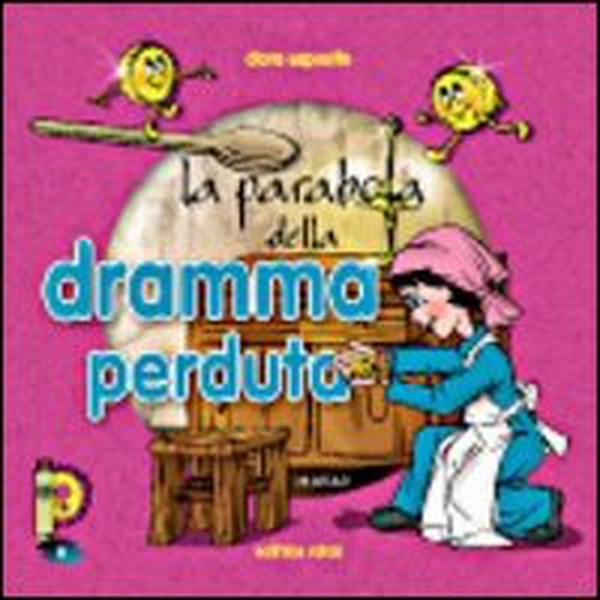 La parabola della dramma perduta - Librerie.coop La parabola della dramma perduta - Librerie.coop