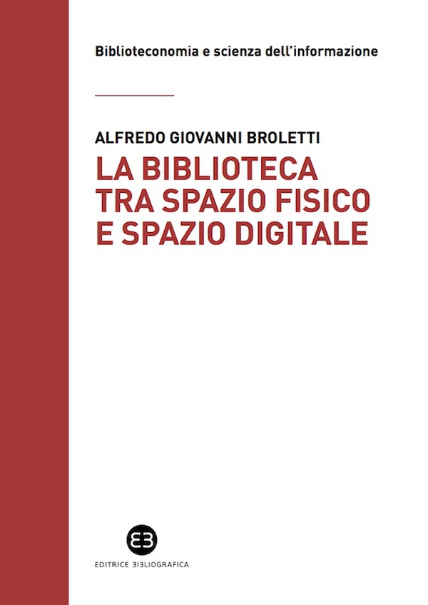 La biblioteca tra spazio fisico e spazio digitale - Librerie.coop La biblioteca tra spazio fisico e spazio digitale - Librerie.coop