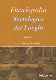 Enciclopedia sociologica dei luoghi - Vol. 2 - Librerie.coop