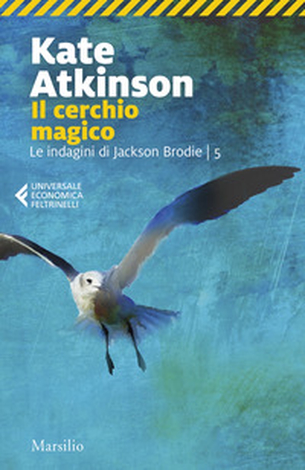 Il cerchio magico. Le indagini di Jackson Brodie - Vol. 5 - Librerie.coop Il cerchio magico. Le indagini di Jackson Brodie - Vol. 5 - Librerie.coop