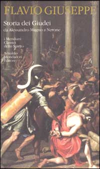 Storia dei Giudei da Alessandro Magno a Nerone - Librerie.coop