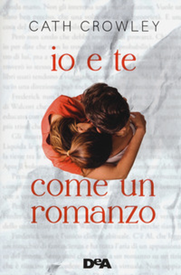 Io e te come un romanzo - Librerie.coop Io e te come un romanzo - Librerie.coop