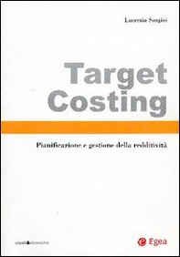 Target costing. Pianificazione e gestione della redditività - Librerie.coop