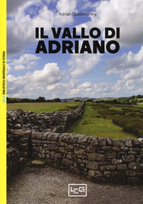 Il vallo di Adriano - Librerie.coop Il vallo di Adriano - Librerie.coop