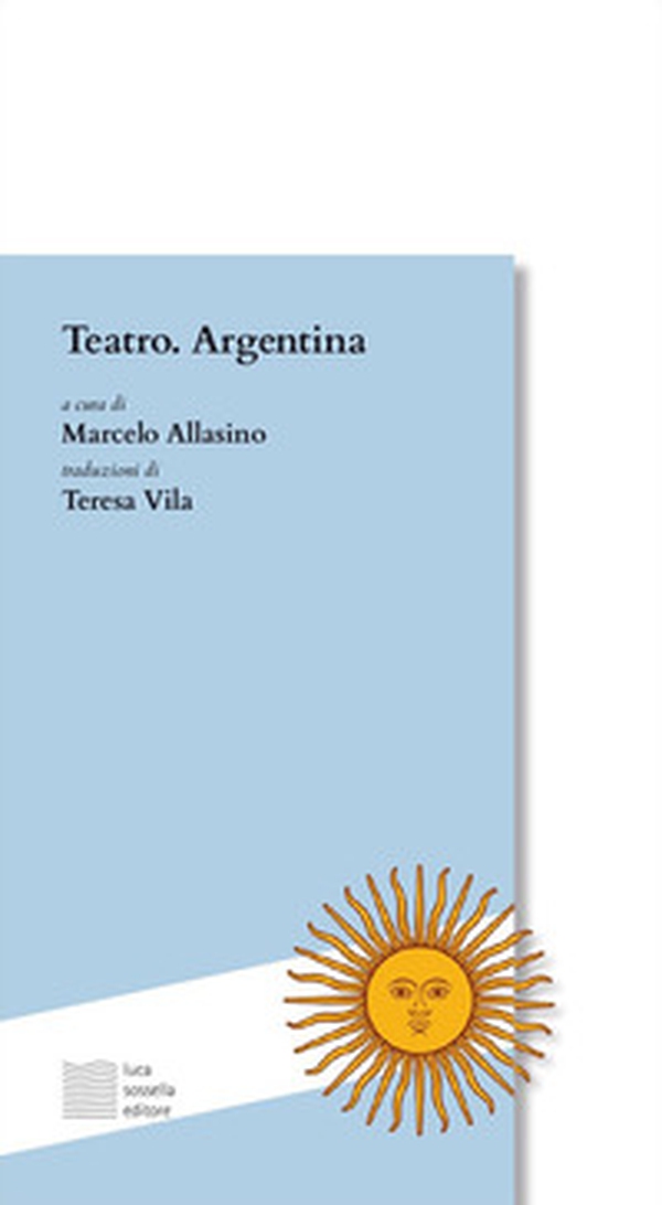 Teatro. Argentina - Librerie.coop Teatro. Argentina - Librerie.coop