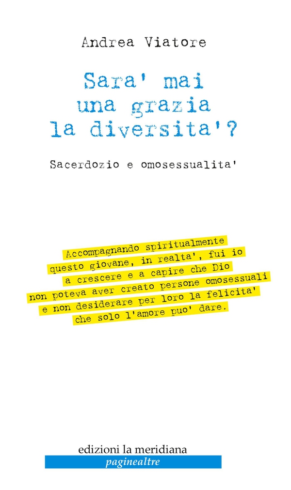 Sarà mai una grazia la diversità? - Librerie.coop Sarà mai una grazia la diversità? - Librerie.coop