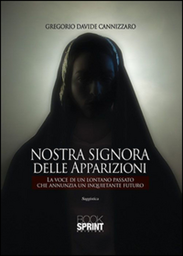 Nostra Signora delle apparizioni - Librerie.coop Nostra Signora delle apparizioni - Librerie.coop