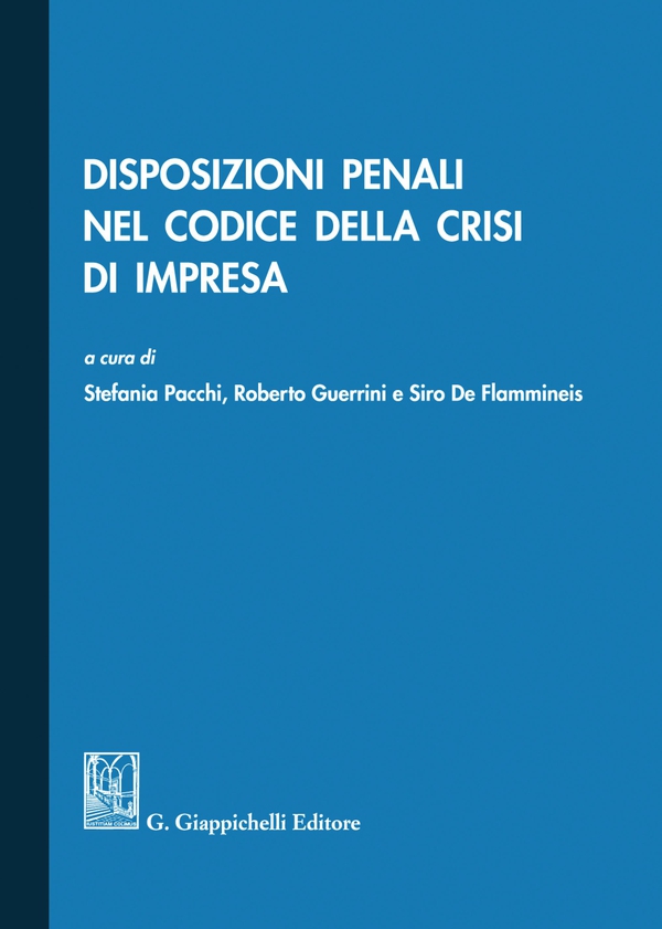 Disposizioni penali nel codice della crisi di impresa - e-Book - Librerie.coop Disposizioni penali nel codice della crisi di impresa - e-Book - Librerie.coop