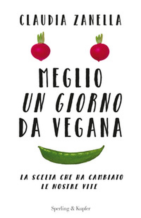 Meglio un giorno da vegana - Librerie.coop Meglio un giorno da vegana - Librerie.coop